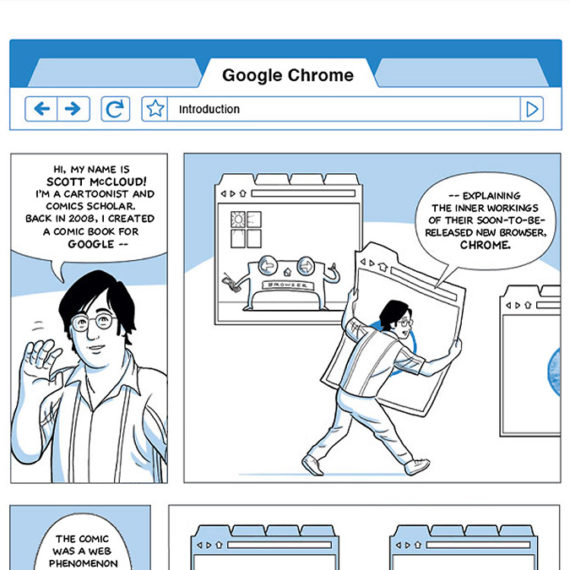 A few introductory panels from a webcomic about Google Chrome. A man holds a tabbed browser window with a speech bubble that reads "Hi, my name is Scott McCloud! I'm a cartoonist and comics scholar. Back in 2008, I created a comic book for Google explaining the inner workings of their soon-to-be-released new browser, Chrome."